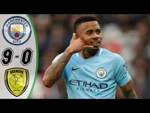 Manchester City vs Burton 9 – 0 | EFL Cup All Goals & Highlights | 09-01-2018